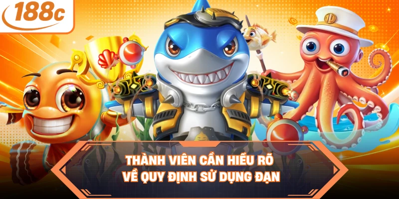 Thành viên cần hiểu rõ về quy định sử dụng đạn