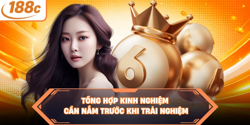 Tổng hợp kinh nghiệm cần nắm trước khi trải nghiệm  